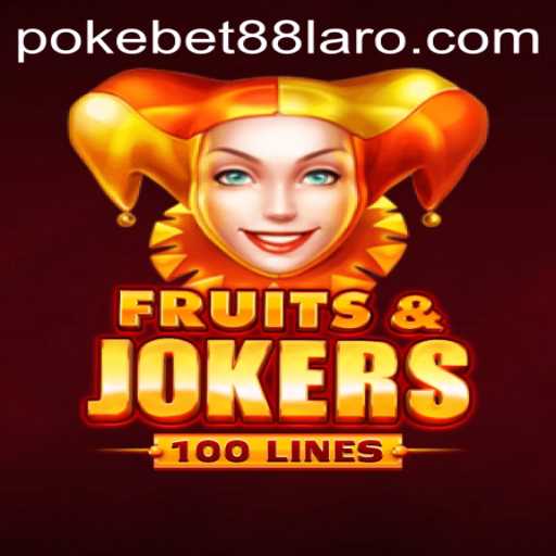 Exploring the Exciting World of FruitsAndJokers100 with PokeBet88